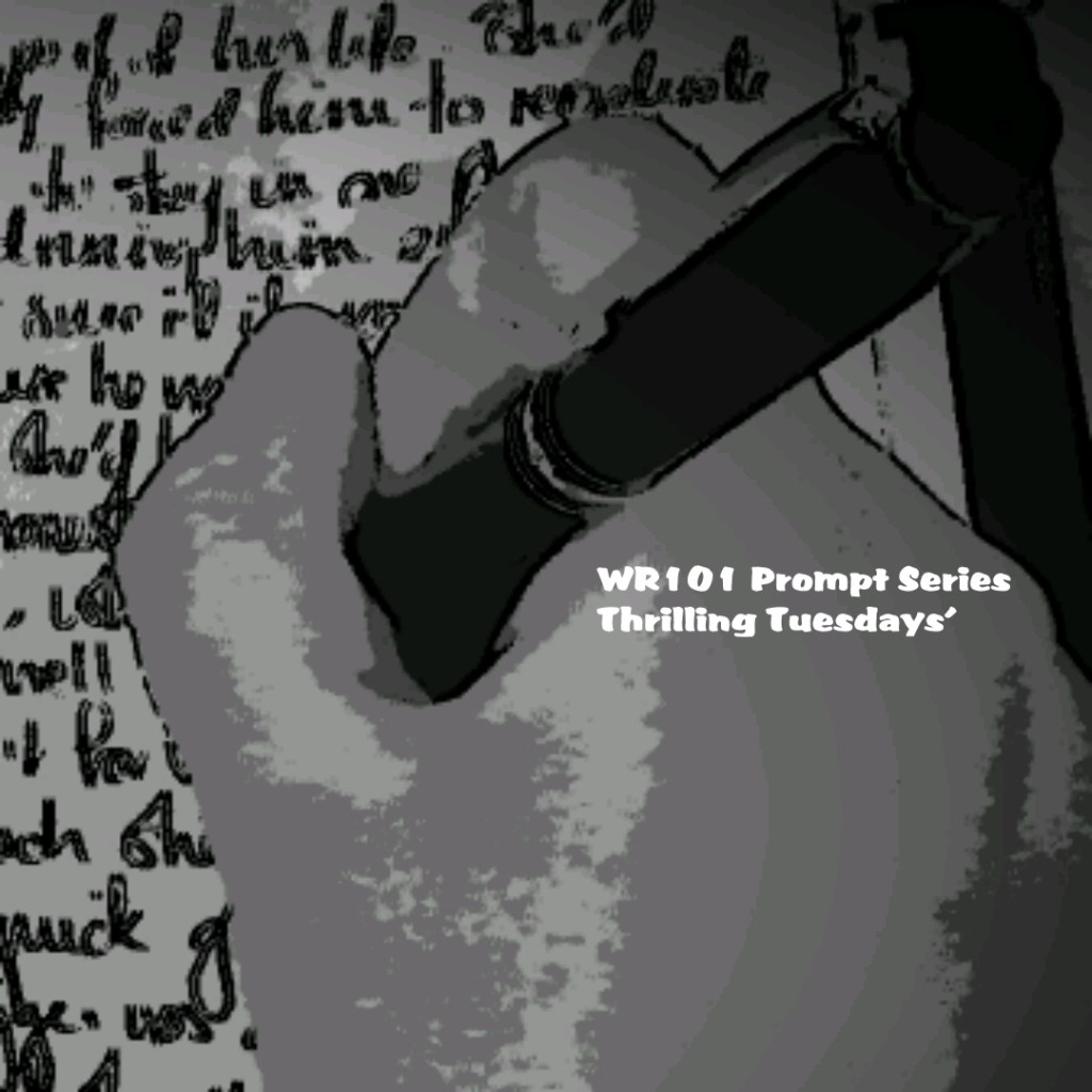 [WR101 Prompt Series] Thrilling Tuesdays' – Prompt&nbsp;#10