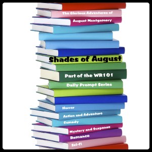 Shades of August