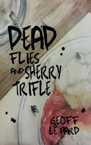dead flies and sherry trifle